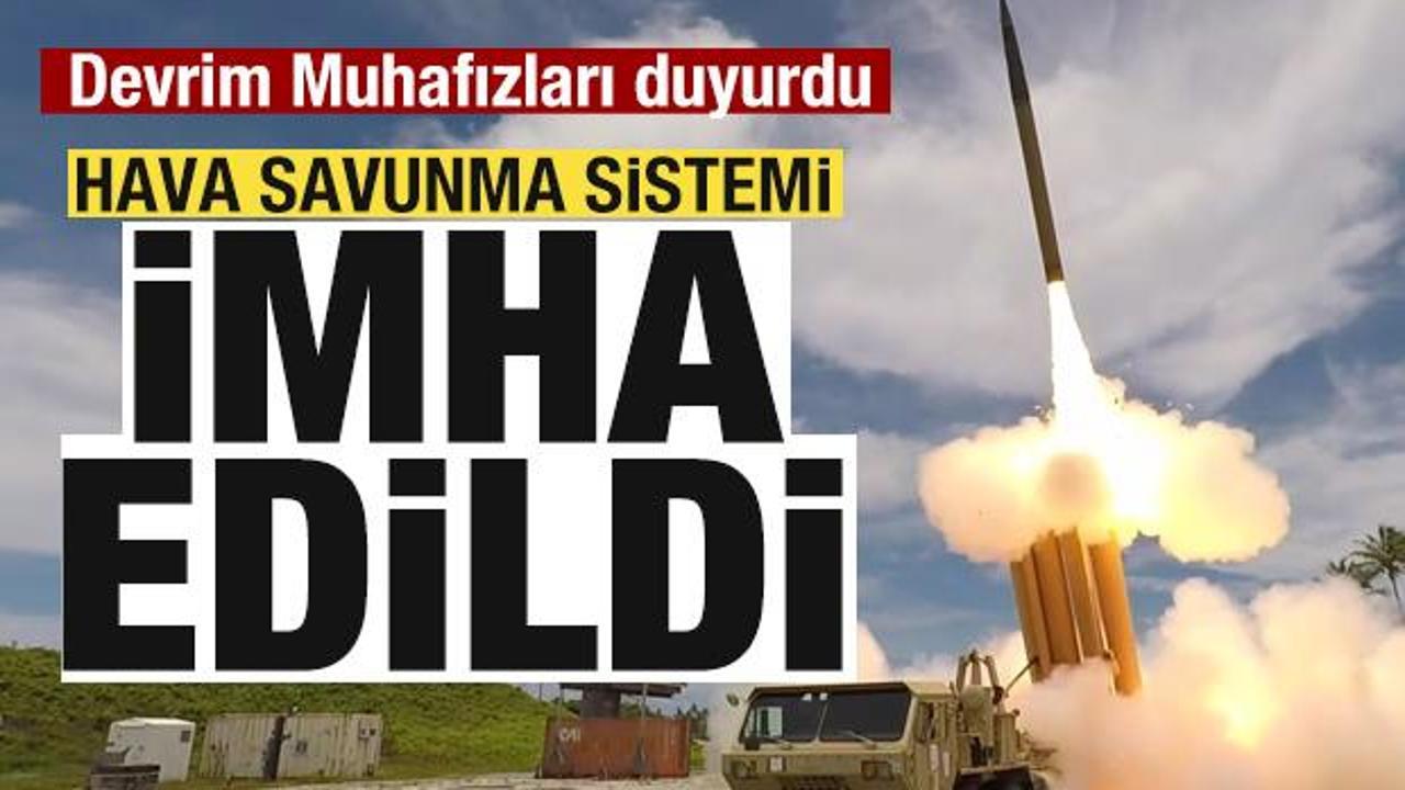 Devrim Muhafızları duyurdu: Hava savunma sistemi imha edildi