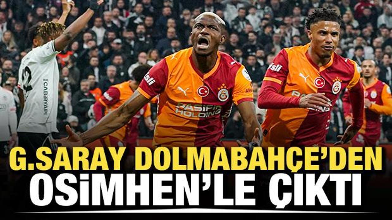 Galatasaray, Dolmabah&ccedil;e'den Osimhen'le &ccedil;ıktı
