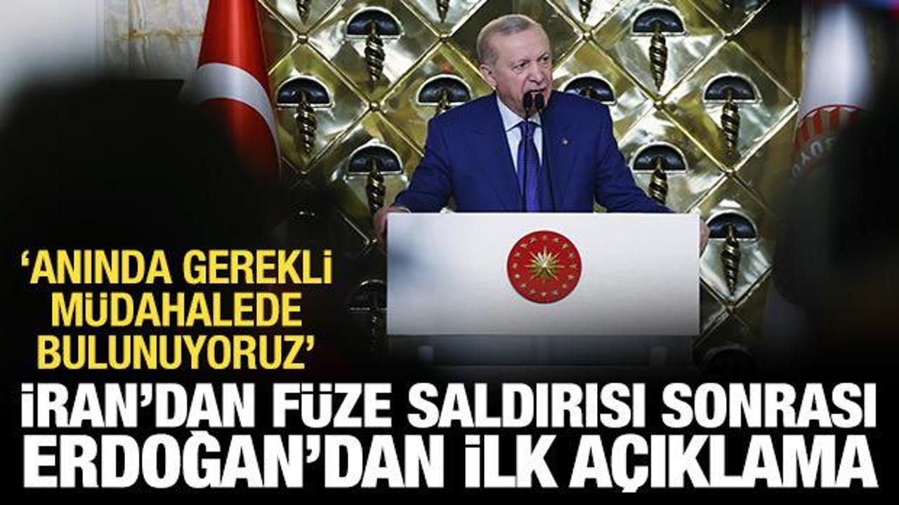 İran'dan f&uuml;ze saldırısı sonrası Erdoğan'dan ilk a&ccedil;ıklama!