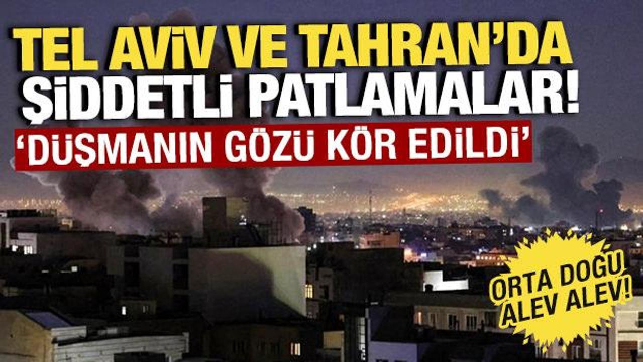 Orta Doğu alev alev! Son dakika: Tel Aviv ve Tahran'da şiddetli patlamalar