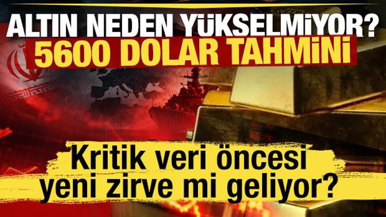 Savaş var ama altın geriliyor: Piyasalar 5.600 doları mı fiyatlıyor?
