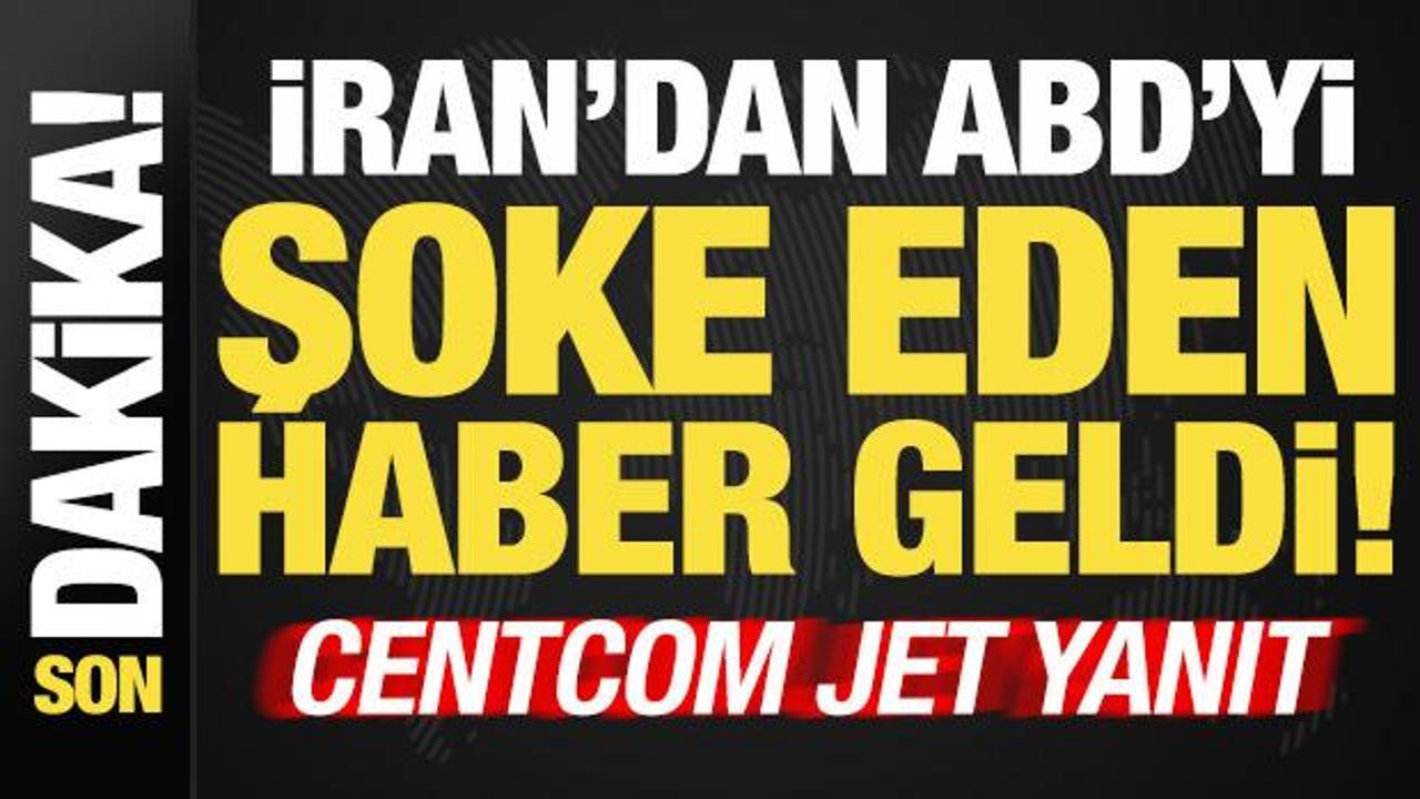 Son dakika haberi: İran, ABD’yi şoke eden haberi duyurdu! CENTCOM’dan jet yanıt geldi…