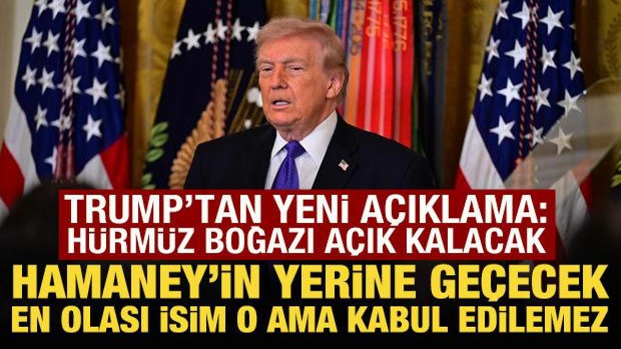 Trump'tan İran a&ccedil;ıklaması: Hamaney'in oğlu kabul edilemez