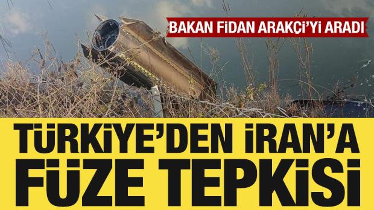 T&uuml;rkiye'den İran'a f&uuml;ze tepkisi: Bakan Fidan, Arak&ccedil;i'yi aradı