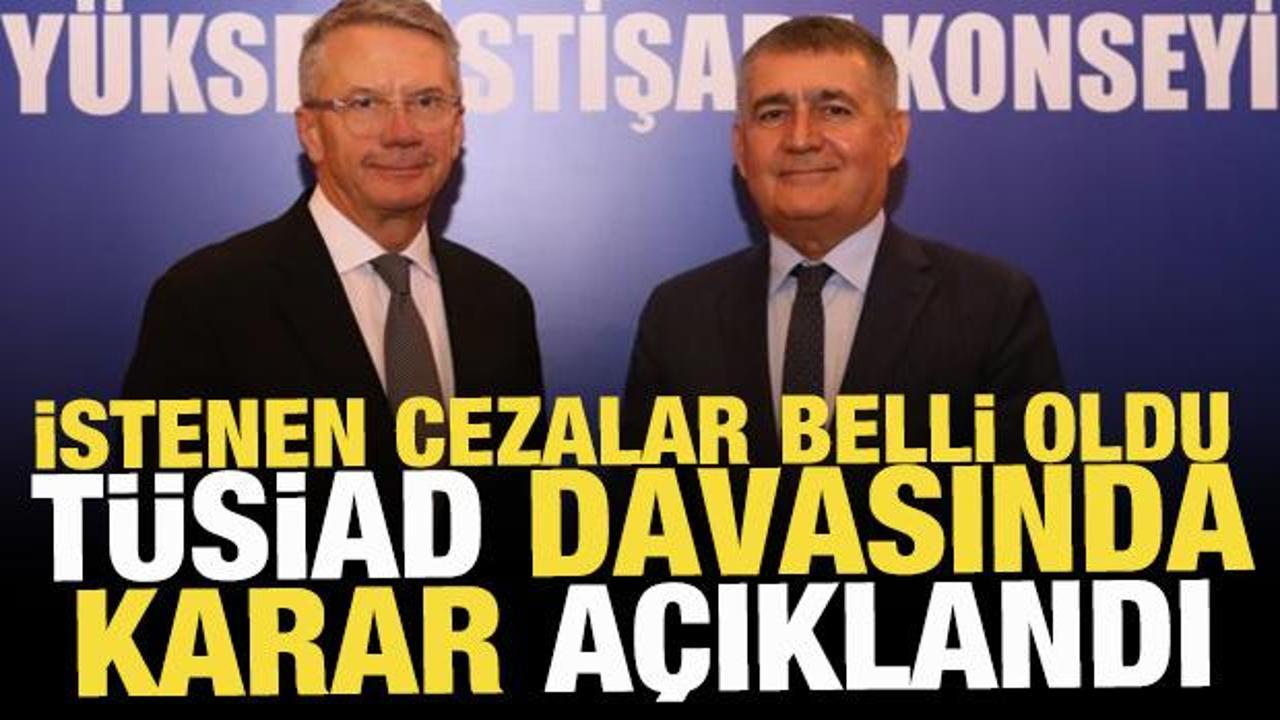 T&Uuml;SİAD'ın eski y&ouml;neticilerinin davasında karar