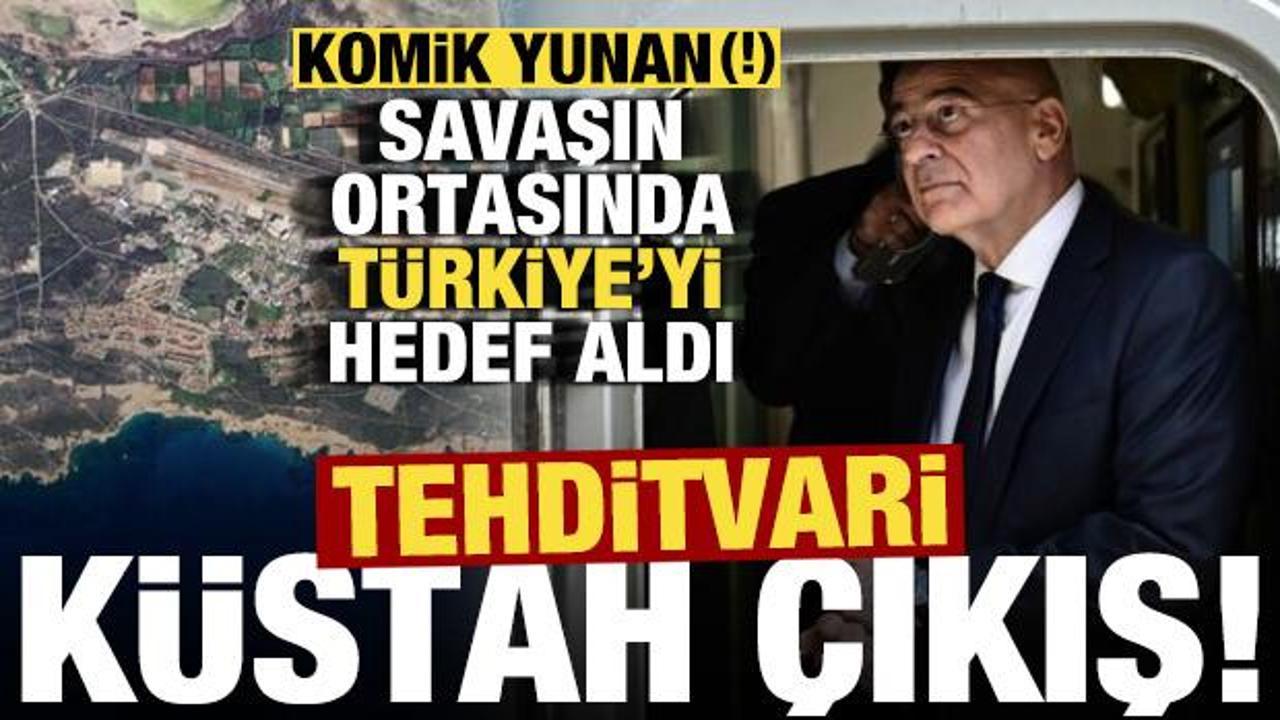Yunan, savaşın ortasında Türkiye’yi hedef aldı! Tehdit gibi küstah sözler…