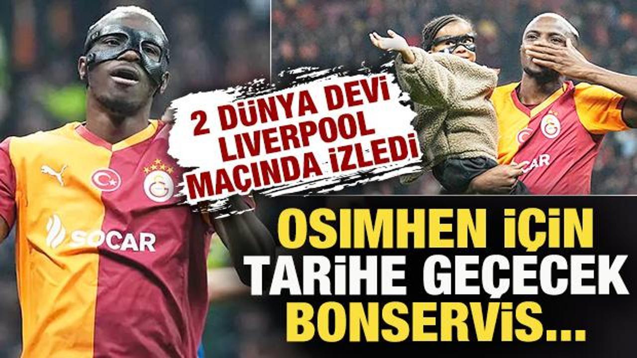 2 d&uuml;nya devi Liverpool ma&ccedil;ında izledi! G.Saray'dan Osimhen i&ccedil;in tarihi bonservis talebi
