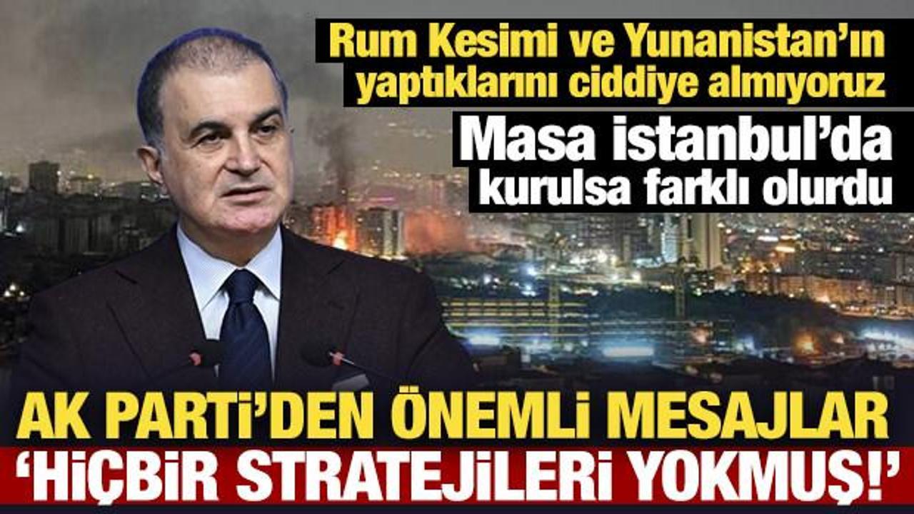 AK Parti'den son dakika mesajı: Hi&ccedil;bir stratejileri yokmuş!