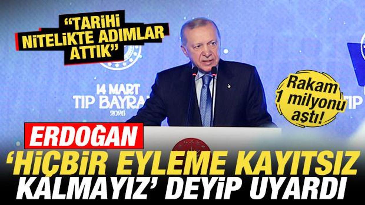 Erdoğan 'hi&ccedil;bir eyleme kayıtsız kalmayız' deyip uyardı! "Tarihi nitelikte adımlar"