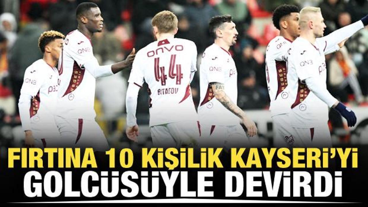 Fırtına Kayseri'den golc&uuml;s&uuml;yle &ccedil;ıktı! 