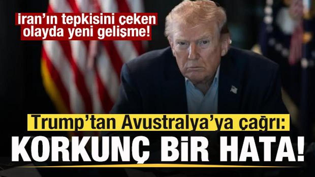 İran'ın tepkisini &ccedil;ekmişti! Trump'tan Avustralya'ya &ccedil;ağrı: Korkun&ccedil; bir hata!