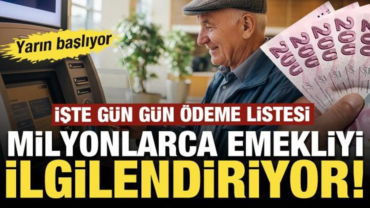 Milyonlarca emekliyi ilgilendiriyor! Yarın başlıyor: İşte g&uuml;n g&uuml;n &ouml;deme listesi