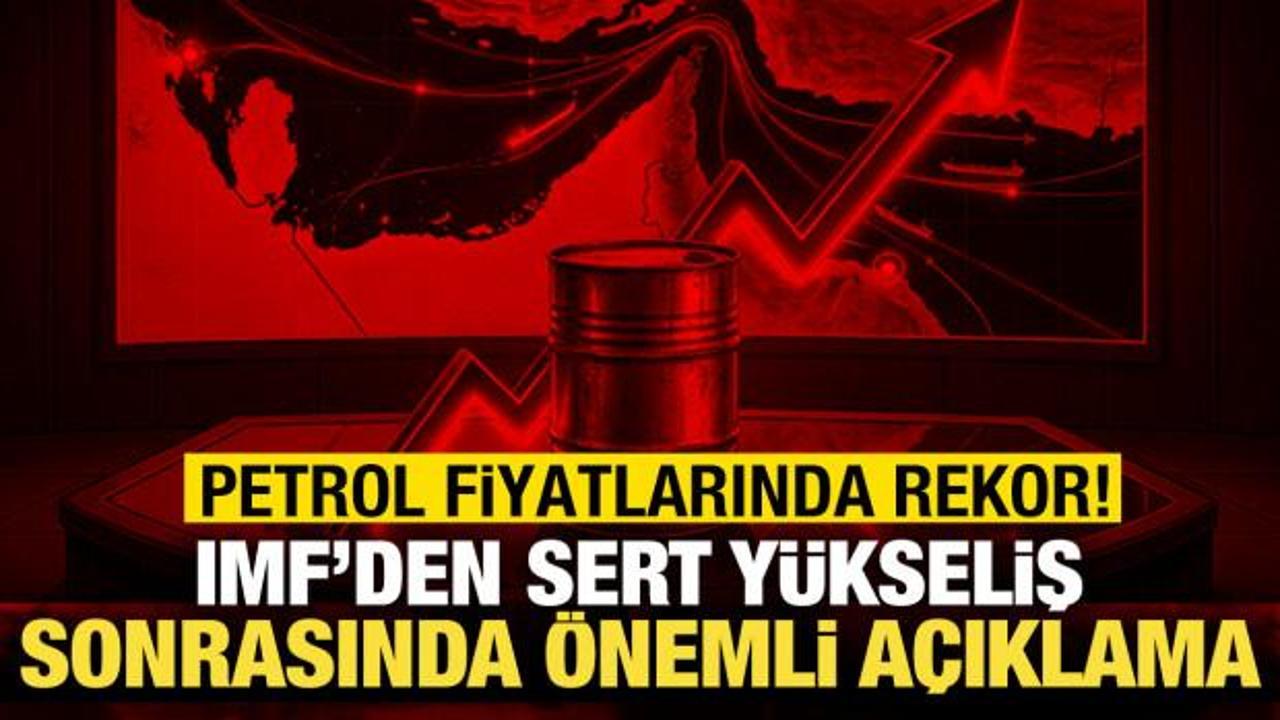 Petrol fiyatlarında rekor y&uuml;kseliş! IMF "risk" diyerek duyurdu