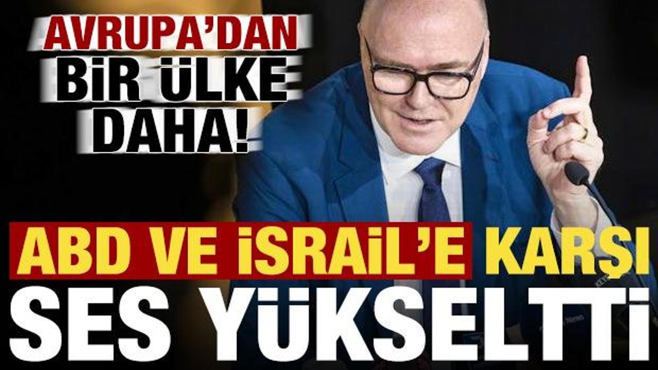 Son dakika: Bir Avrupa &uuml;lkesi daha ABD ve İsrail'e karşı ses y&uuml;kseltti!