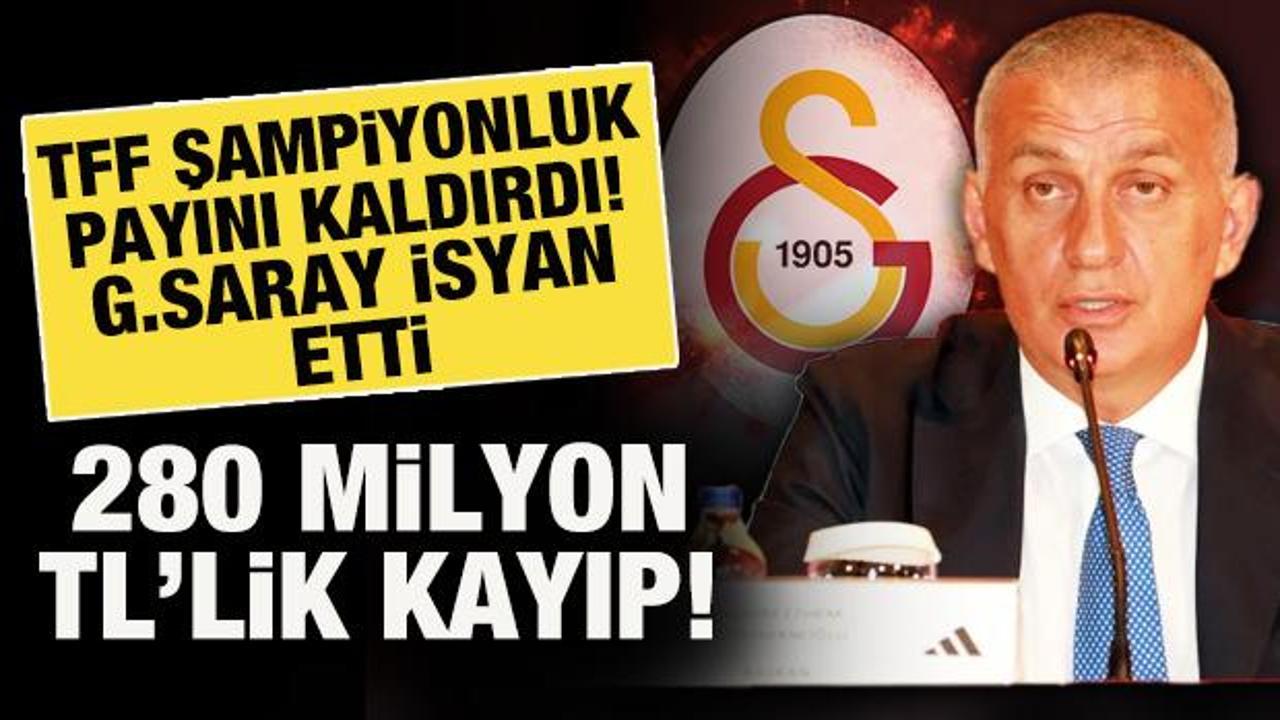 TFF şampiyonluk payını kaldırdı! G.Saray isyan etti: 280 Milyon TL'yi bulacak gelir kaybı