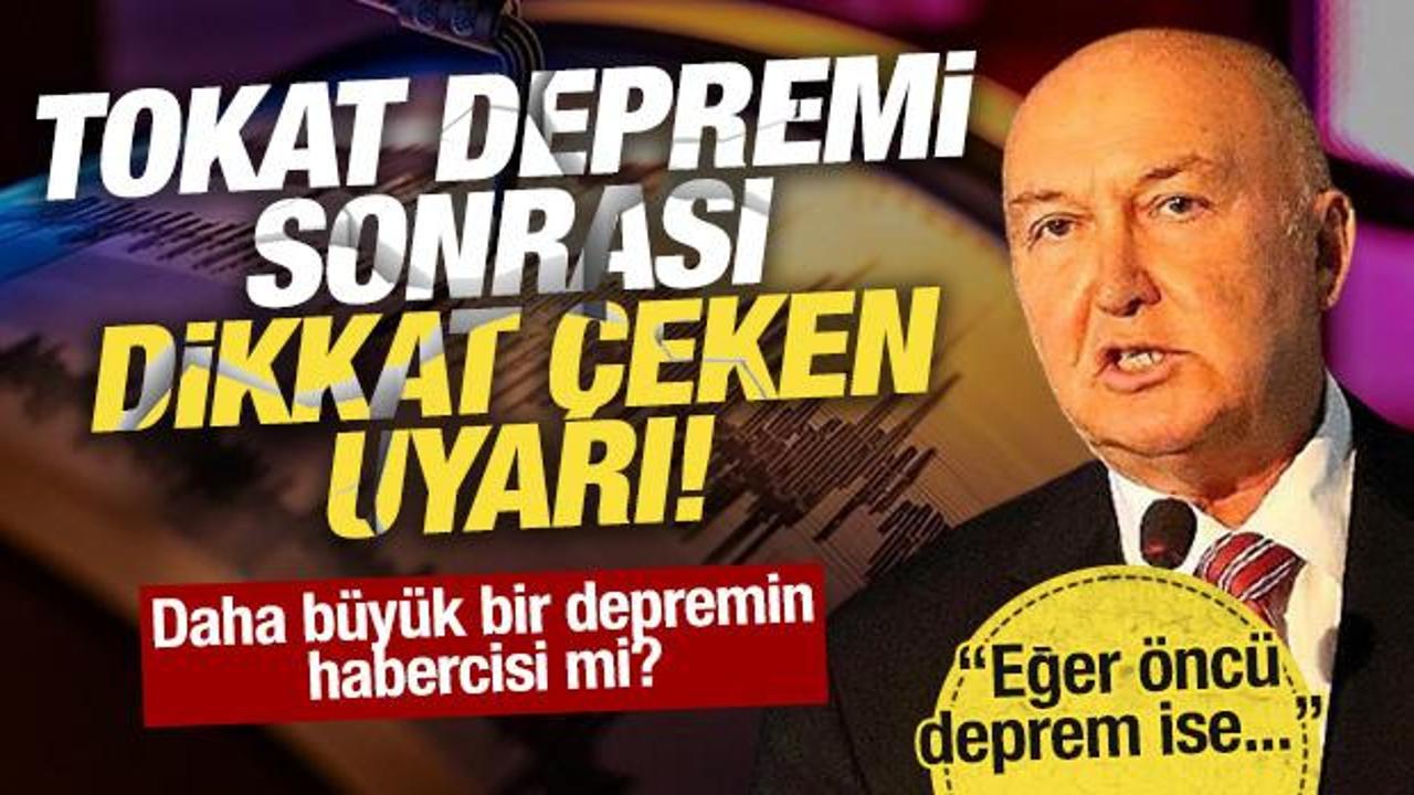Tokat depremi sonrası dikkat &ccedil;eken uyarı! '7 b&uuml;y&uuml;kl&uuml;ğ&uuml;nde deprem oluşturabilir'
