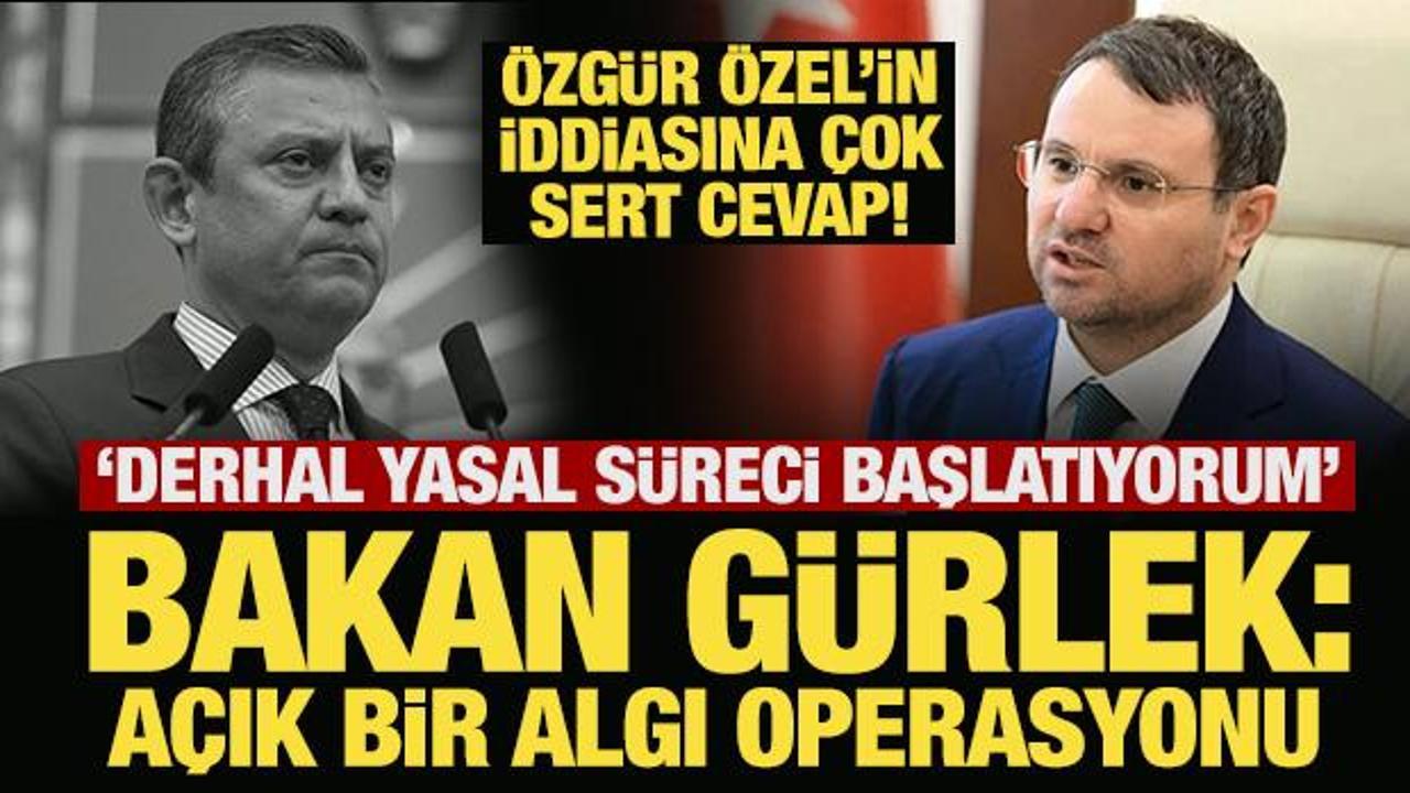 Akın G&uuml;rlek'ten, &Ouml;zg&uuml;r &Ouml;zel'in mal varlığı iddialarına yalanlama: Yasal s&uuml;re&ccedil; başlatıyorum