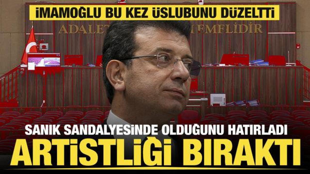 Artistliği bıraktı sanık sandalyesinde olduğunu hatırladı. İmamoğlu'ndan &uuml;slup değişikliği
