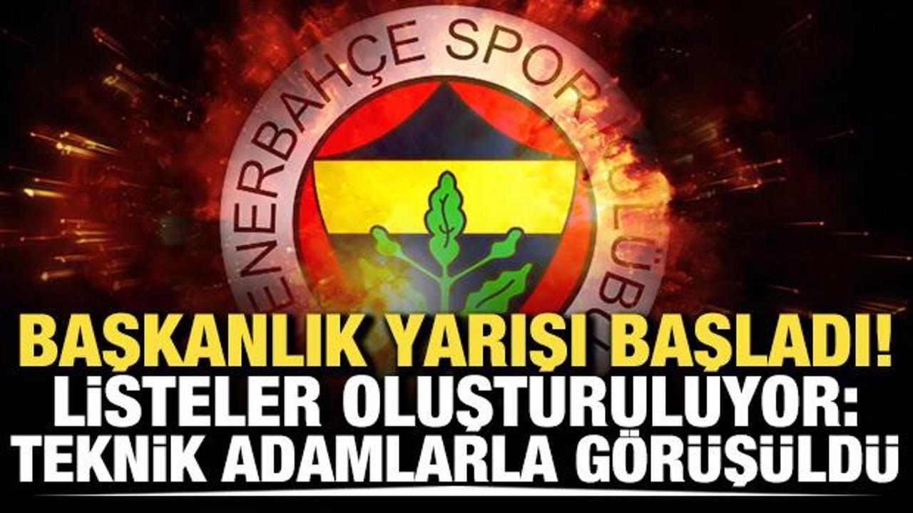 Fenerbah&ccedil;e'de başkanlık yarışı başladı! Listeler oluşturuluyor: Teknik adamlarla g&ouml;r&uuml;ş&uuml;ld&uuml;