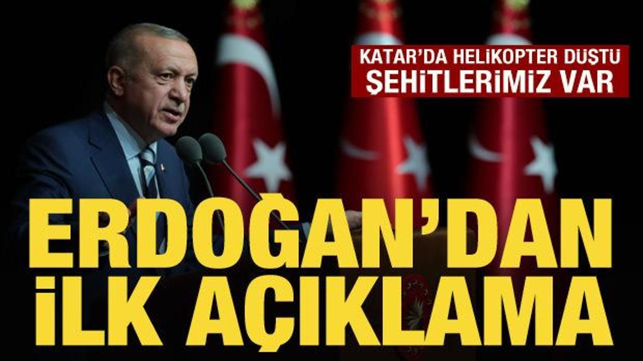 Katar'da d&uuml;şen helikopterde şehitlerimiz var: Erdoğan'dan ilk a&ccedil;ıklama