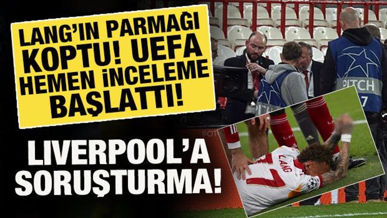 Lang'ın parmağı koptu! UEFA harekete ge&ccedil;ti: Liverpool'a soruşturma