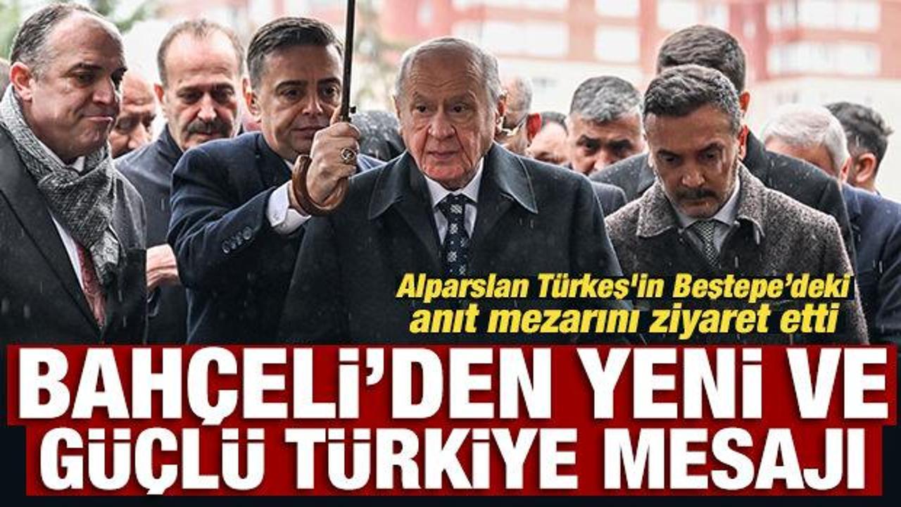 MHP lideri Bah&ccedil;eli'den yeni ve g&uuml;&ccedil;l&uuml; T&uuml;rkiye mesajı