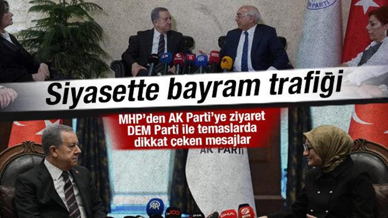 MHP&rsquo;den AK Parti&rsquo;ye bayram ziyareti, DEM Parti&rsquo;yle temaslarda dikkat &ccedil;eken mesajlar