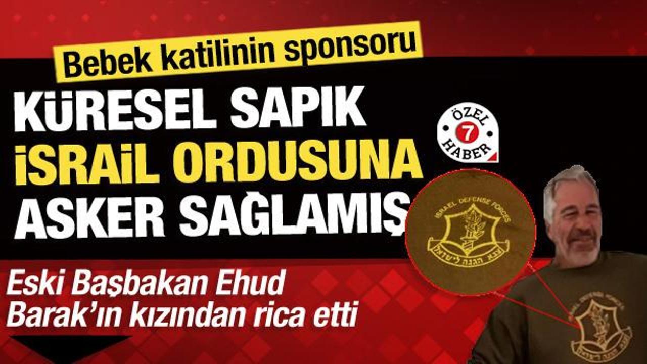 Pedofili ağı lideri Epstein sadece &ccedil;ocuk ka&ccedil;ırmıyor! IDF i&ccedil;in asker de temin ediyor
