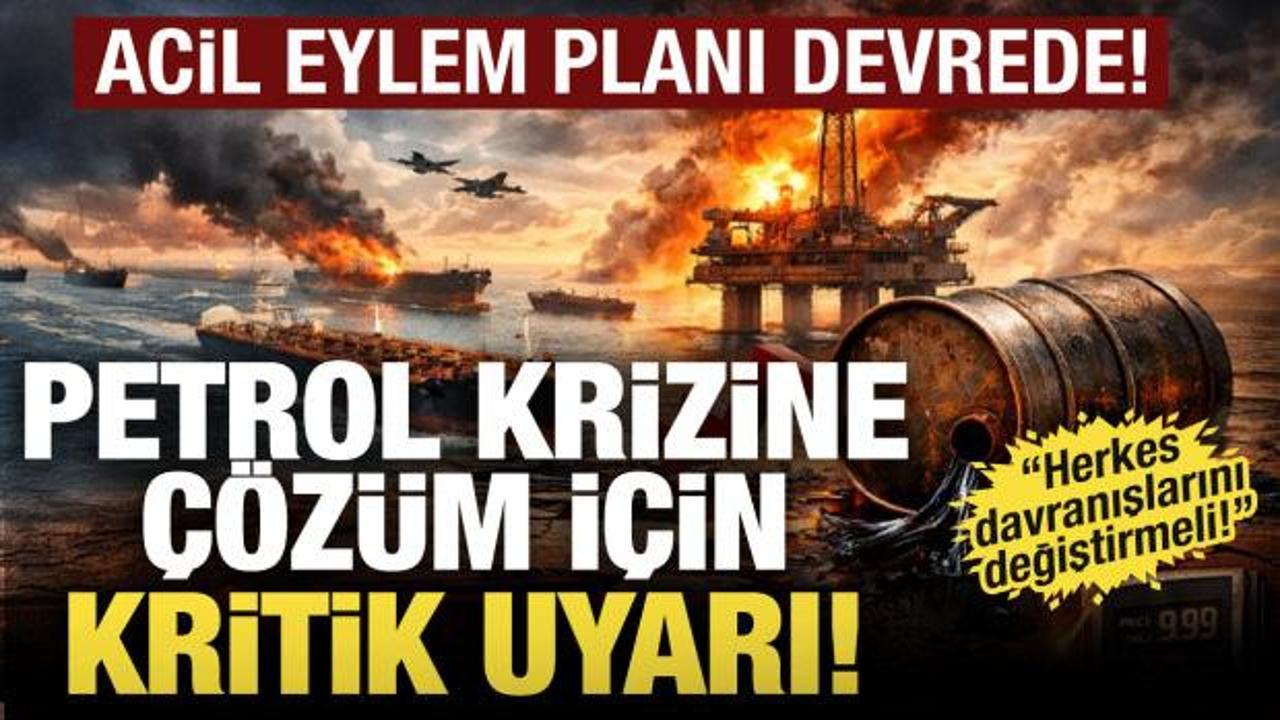 Petrol krizine &ccedil;&ouml;z&uuml;m i&ccedil;in uyardılar! Acil eylem planı devrede