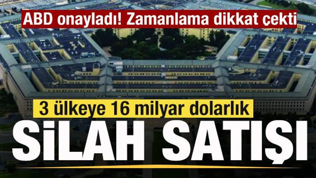 Resmen onaylandı! ABD'den 3 &uuml;lkeye 16 milyar dolarlık silah satışı