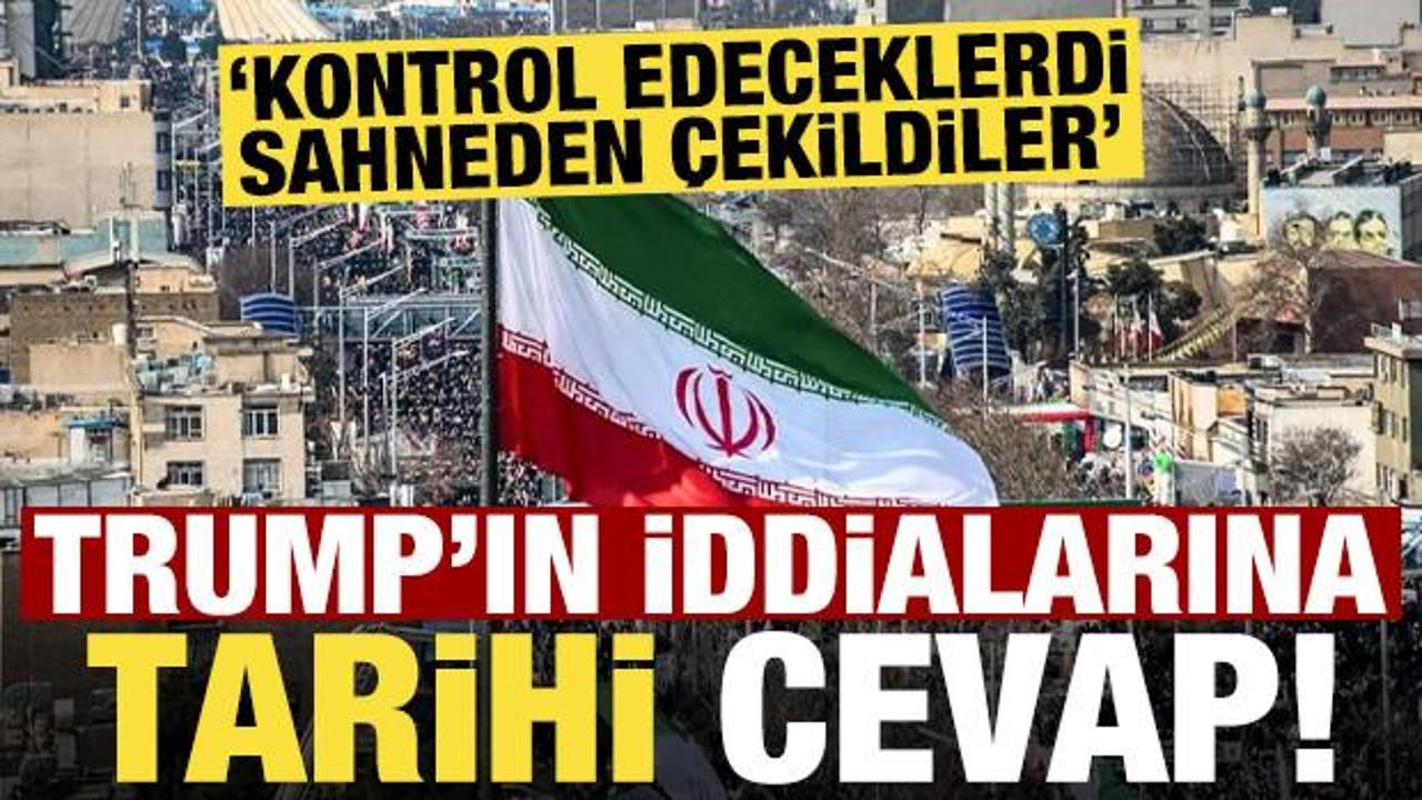 Son dakika: Trump'ın iddiaları sonrası İran'dan tarihi cevap!