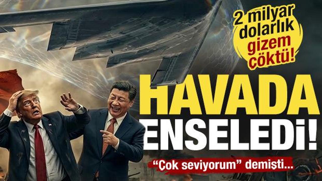 Trump'ın 2 milyar dolarlık gizemi &ccedil;&ouml;kt&uuml;! &Ccedil;in "g&ouml;r&uuml;lemez" denilen devi havada enseledi!