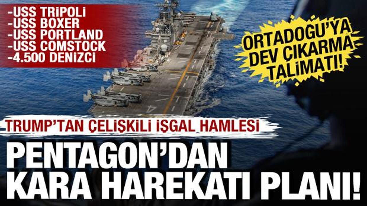 Trump'ın Harg Adası &ccedil;elişkisi! Savaş gemileri binlerce asker ile Ortadoğu'ya geliyor