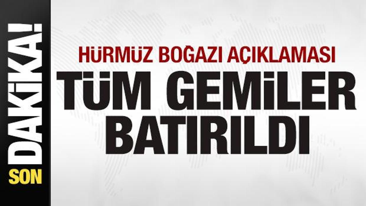 Trump’tan Hürmüz Boğazı açıklaması: Gemiler batırıldı Trump’tan Hürmüz Boğazı açıklaması: Gemiler batırıldı