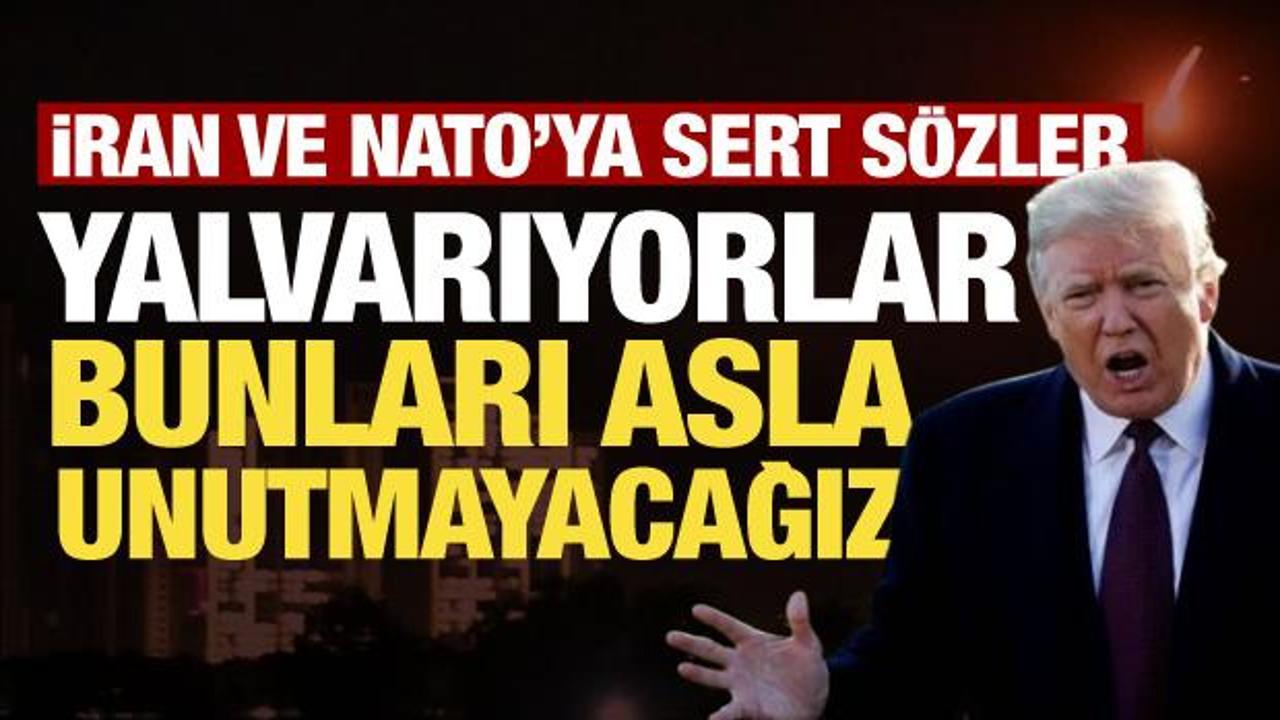 ABD Başkanı Trump'tan son dakika savaş a&ccedil;ıklaması: İran yalvarıyor, NATO'yu unutmayacağız!