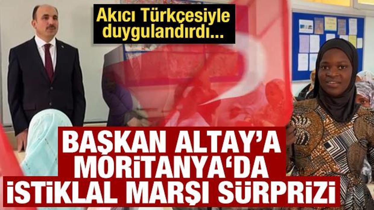Başkan Altay&rsquo;ın Moritanya ziyaretinde Afrikalı &ouml;ğrenciden istiklal marşı s&uuml;rprizi