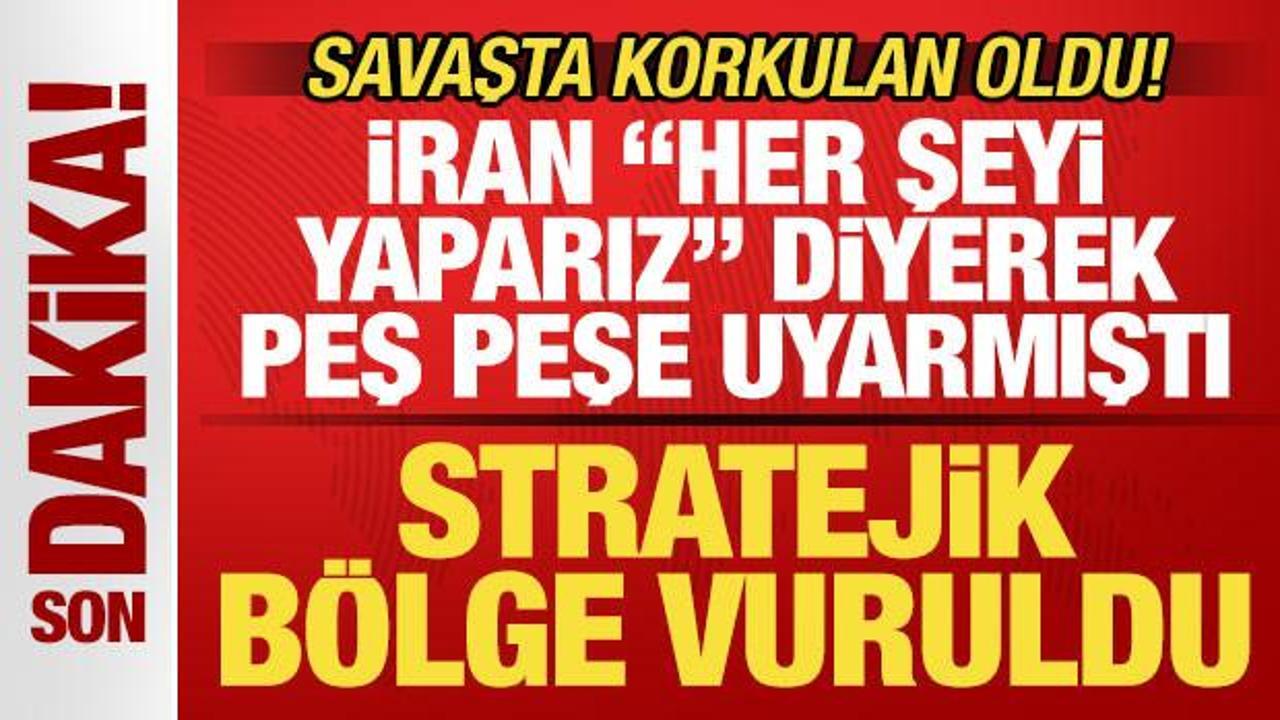 İran, ABD-İsrail savaşında korkulan oldu! İran peş peşe uyarmıştı! Stratejik b&ouml;lge vuruldu