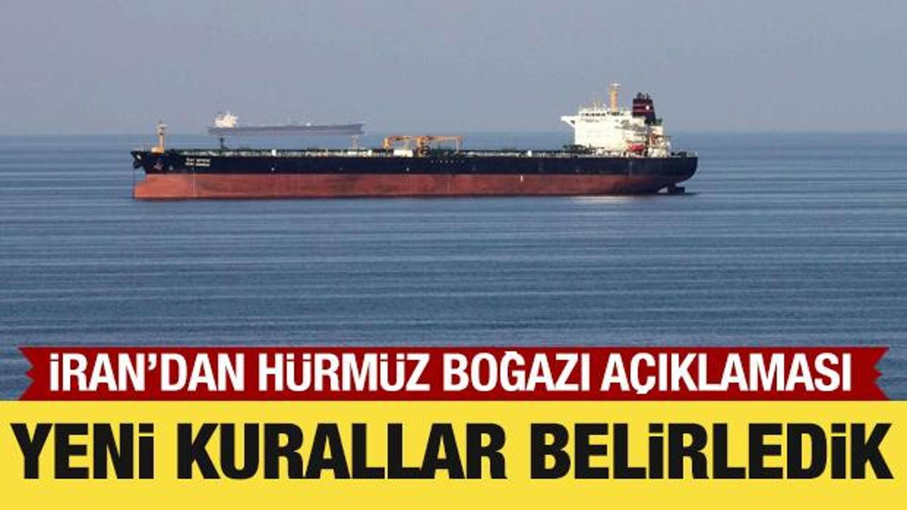 İran'dan H&uuml;rm&uuml;z Boğazı a&ccedil;ıklaması: Yeni kurallar belirledik
