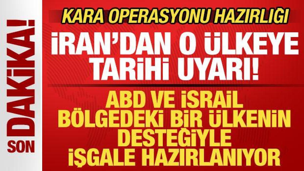İran'dan o &uuml;lkeye tarihi uyarı: ABD ve İsrail bir &uuml;lkenin desteğiyle işgale hazırlanıyor