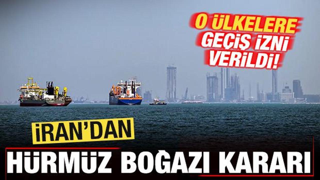 İran’dan son dakika Hürmüz Boğazı kararı! O ülkelere geçiş izni verildi İran’dan son dakika Hürmüz Boğazı kararı! O ülkelere geçiş izni verildi