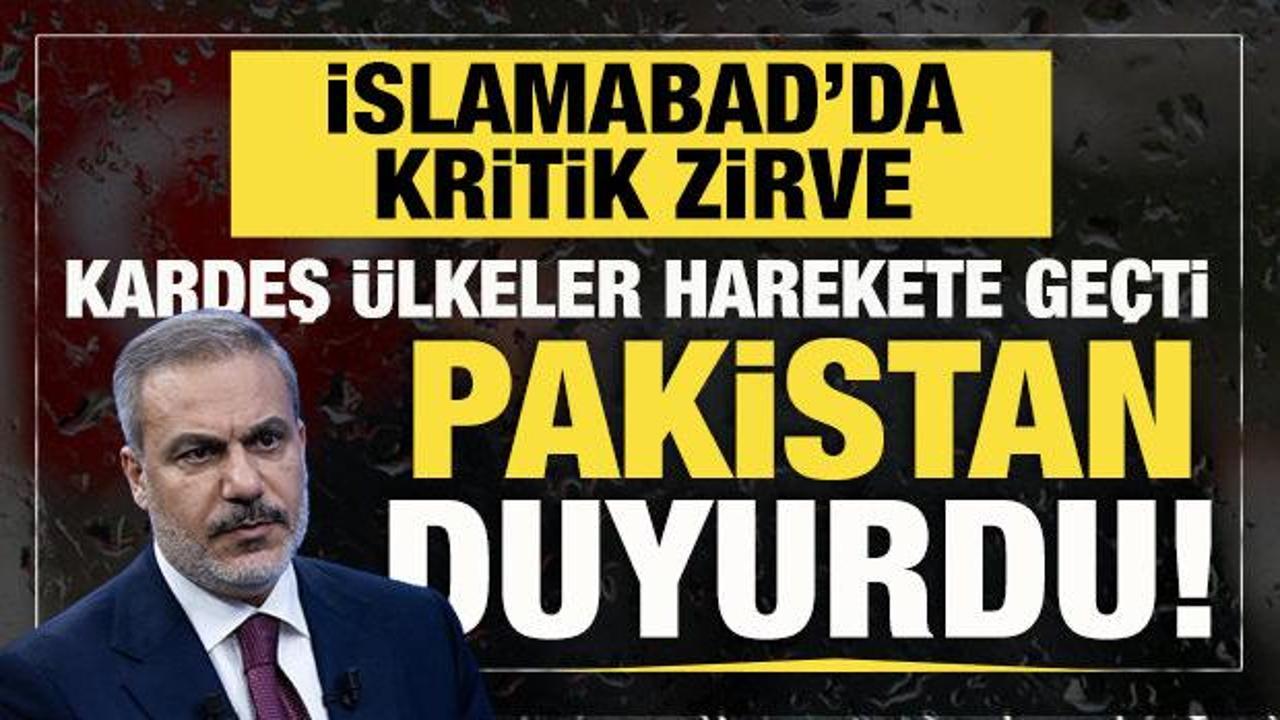 İslamabad&rsquo;da kritik zirve: T&uuml;rkiye Suudi Arabistan ve Mısır dışişleri bakanları g&ouml;r&uuml;şecek