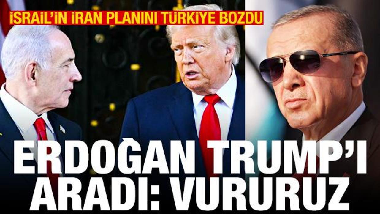 İsrail’in İran planını Türkiye bozdu! Erdoğan, Trump’ı aradı: Vururuz İsrail’in İran planını Türkiye bozdu! Erdoğan, Trump’ı aradı: Vururuz