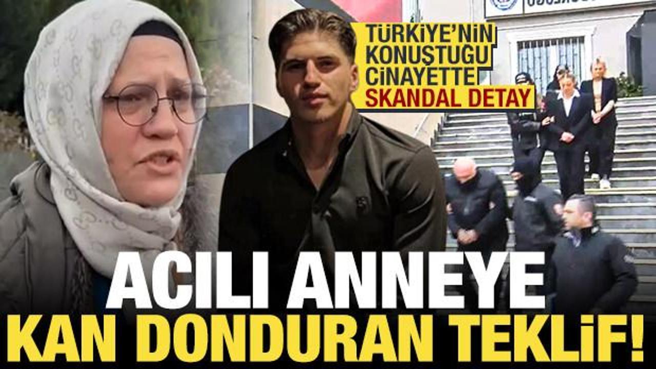 Kubilay Kundak&ccedil;ı cinayetinde anneye kan donduran teklif! 'Nasıl yapabilirler?'