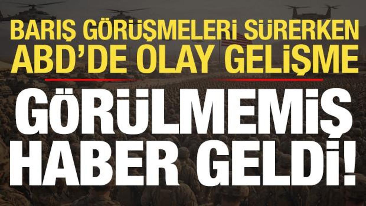 Son dakika: Barış g&ouml;r&uuml;şmeleri s&uuml;rerken ABD'den ortalığı karıştıracak haber geldi!