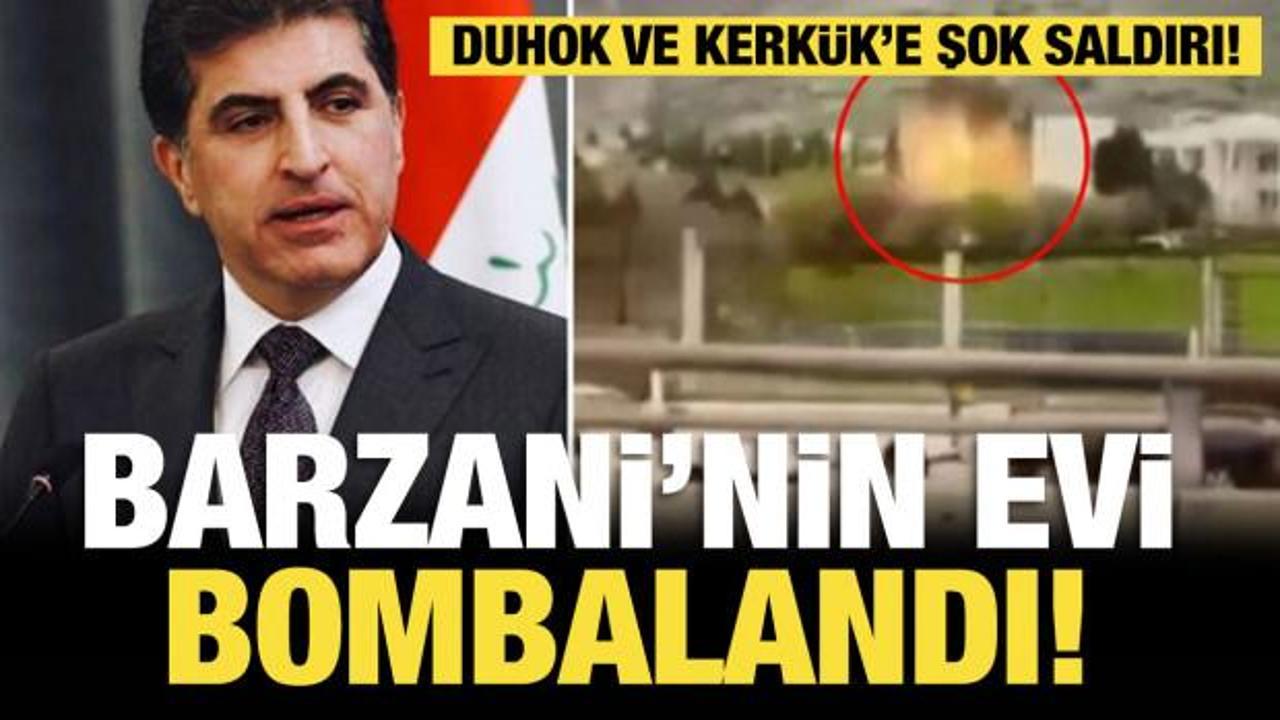 Son dakika... Duhok ve Kerk&uuml;k'e şok saldırı: Ne&ccedil;irvan Barzani&rsquo;nin evi hedef alındı