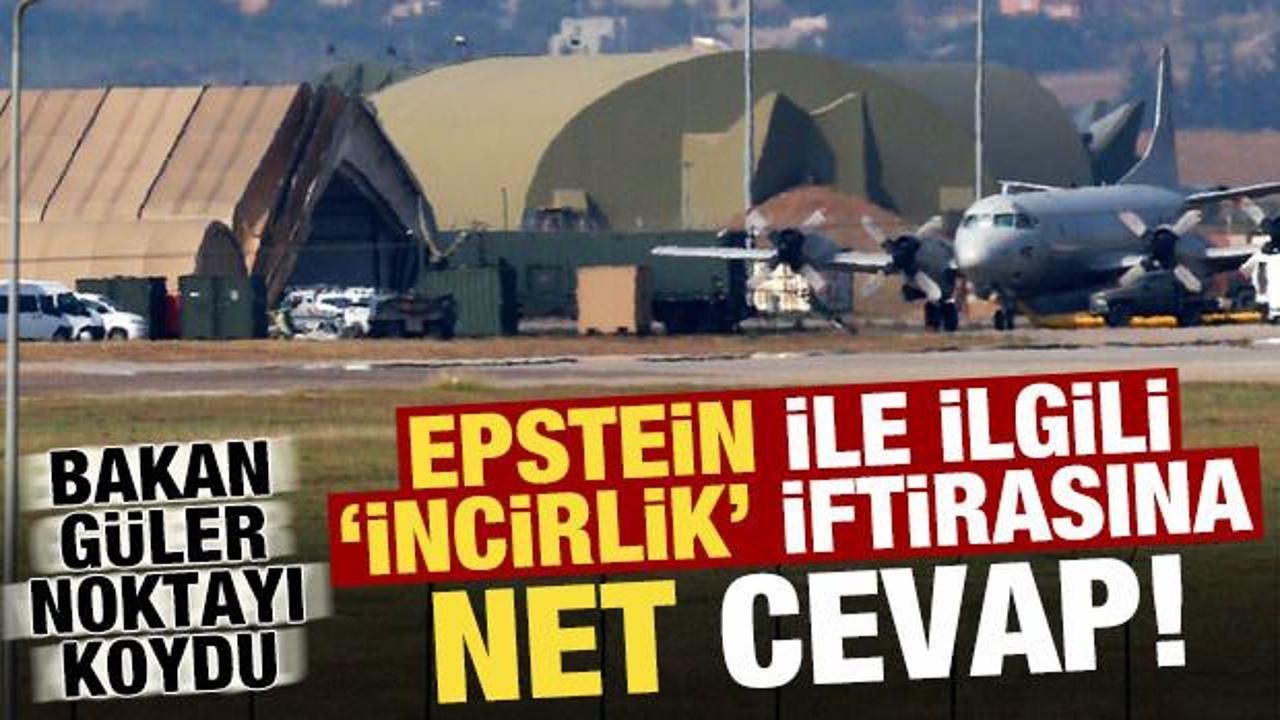 Son dakika: Epstein ile ilgili 'İncirlik &Uuml;ss&uuml;' iftirasına net cevap!