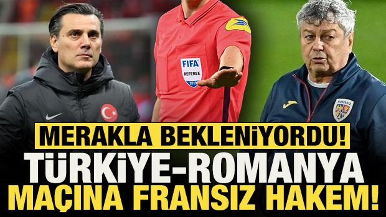 T&uuml;rkiye - Romanya ma&ccedil;ının hakemi belli oldu