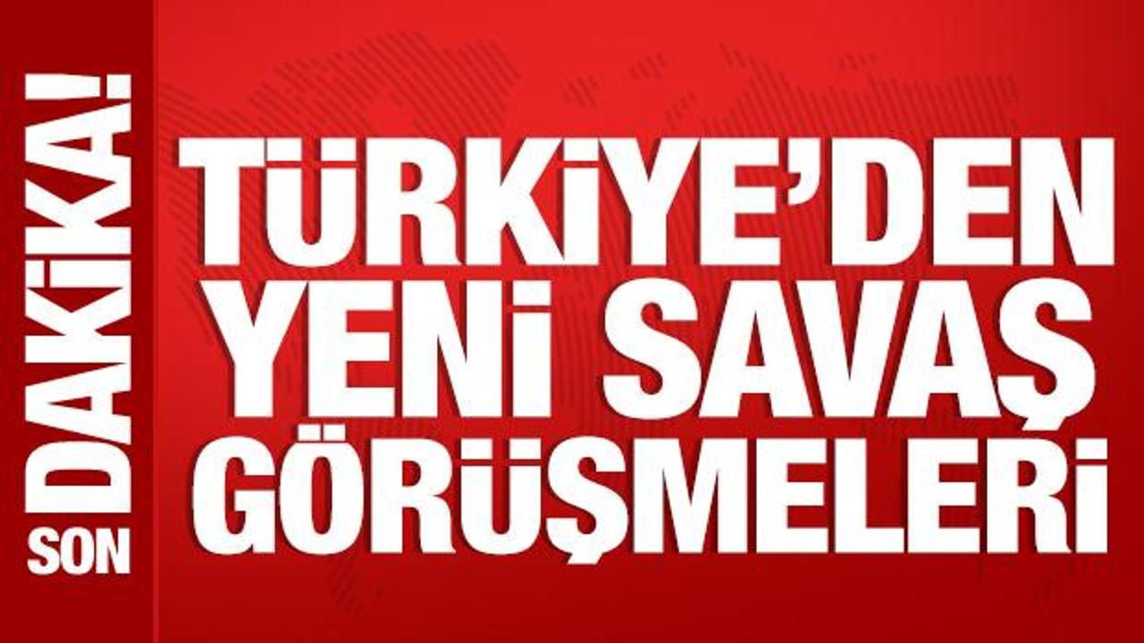 T&uuml;rkiye'den 3 &uuml;lke ile savaş g&ouml;r&uuml;şmesi