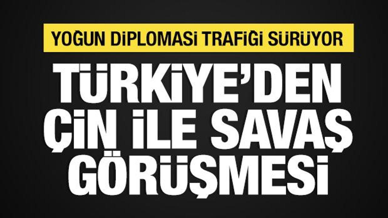 T&uuml;rkiye'den &Ccedil;in ile savaş g&ouml;r&uuml;şmesi: Yoğun diplomasi trafiği s&uuml;r&uuml;yor!