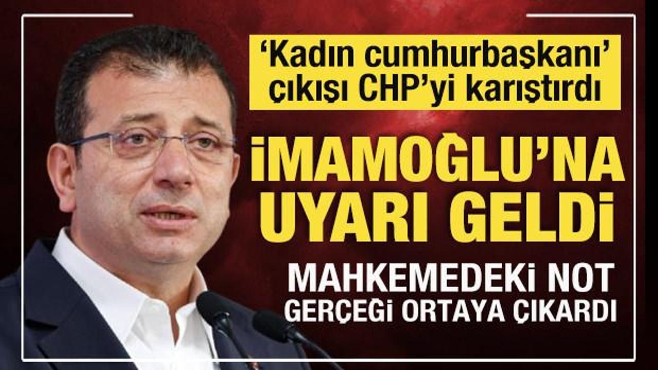 İmamoğlu'nun 'Kadın Cumhurbaşkanı' &ccedil;ıkışı CHP'yi karıştırdı